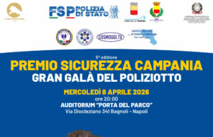 Premio Sicurezza Campania – Gran Galà del Poliziotto – A Bagnoli la celebrazione del Coraggio e della Legalità